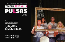  Šeduvos kultūros ir amatų centro mėgėjų teatro „ŠKAC“ spektaklis pagal Edmundo Untulio pjesę „Trigubas išmėginimas“ 