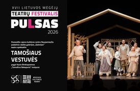  Panevėžio rajono kultūros centro Naujamiesčio padalinio – dailės galerijos „Galerijos“ teatro spektaklis „Tamošiaus vestuvės“ pagal Kazio Binkio poemos „Tamošius Bekepuris“ motyvus 