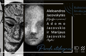  Aleksandros Jacovskytės (fotografijos ir piešiniai), Adomo Jacovskio ir Marijaus Jacovskio (tapyba) parodų atidarymas 