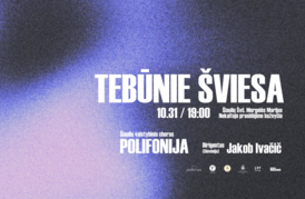 TEBŪNIE ŠVIESA/ ŠIAULIAI