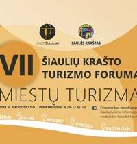 VII ŠIAULIŲ KRAŠTO TURIZMO FORUMAS 