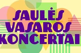 „Vasarą palydint“ | Saulės vasaros koncertai 2026