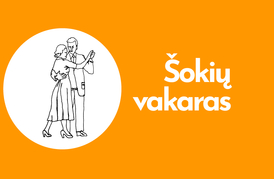  Šokių vakaras. Groja Algimantas Butnorius 