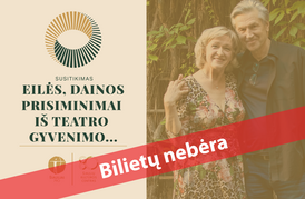 Susitikimas „Eilės, dainos, prisiminimai iš teatro gyvenimo...“
