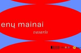 KŪRYBINIŲ DIRBTUVIŲ CIKLAS „MENŲ MAINAI“