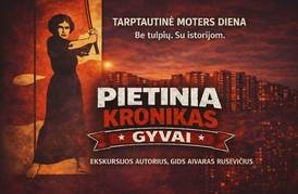 MOTERS DIENOS EKSKURSIJA AUTOBUSU „PIETINIA KRONIKAS GYVAI“