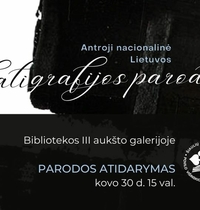 Antrosios nacionalinės Lietuvos kaligrafijos parodos atidarymas