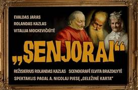 Spektaklis „SENJORAI“ A. Nicolaj (rež. R.Kazlas)
