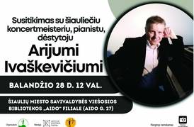 SUSITIKIMAS SU PIANISTU ARIJUMI IVAŠKEVIČIUMI