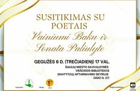 SUSITIKIMAS SU POETAIS VAINIUMI BAKU IR SONATA PALIULYTE