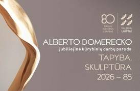 Architekto, dizainerio doc. Alberto Domerecko jubiliejinė kūrybinių darbų paroda „Tapyba, skulptūra 2026 – 85“