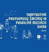  Tarptautinės pagyvenusių žmonių ir Pasaulinės muzikos dienos renginių programa 