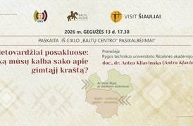 VIETOVARDŽIAI POSAKIUOSE: KĄ MŪSŲ KALBA SAKO APIE GIMTĄJĮ KRAŠTĄ?