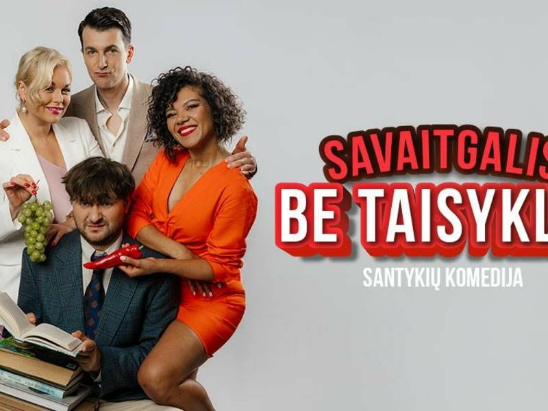  Santykių komedija „Savaitgalis be taisyklių“ 