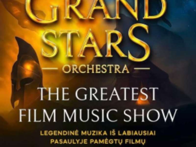 THE GRAND STARS ORCHESTRA „The Greatest Film Music Show“