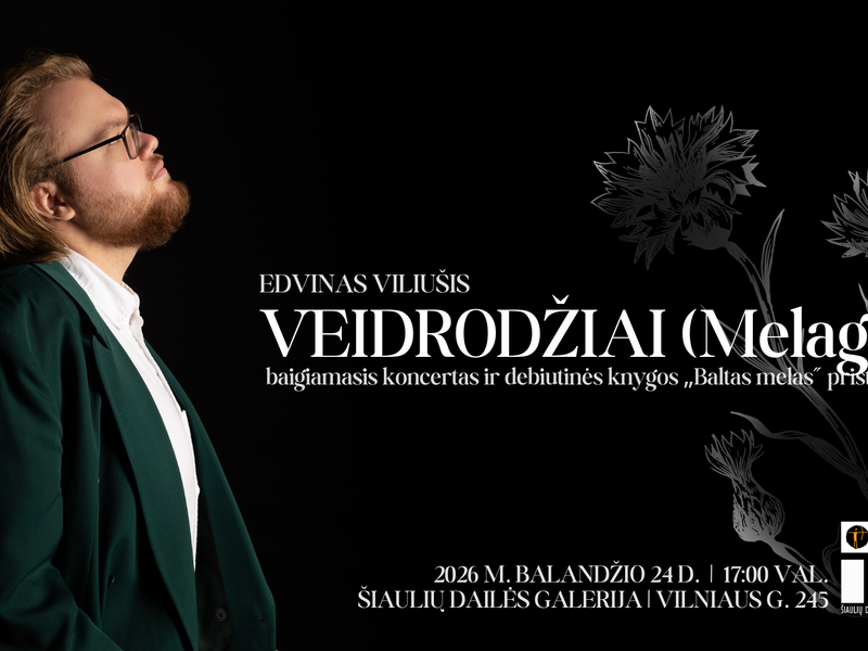 „VEIDRODŽIAI (MELAGIAI)” 