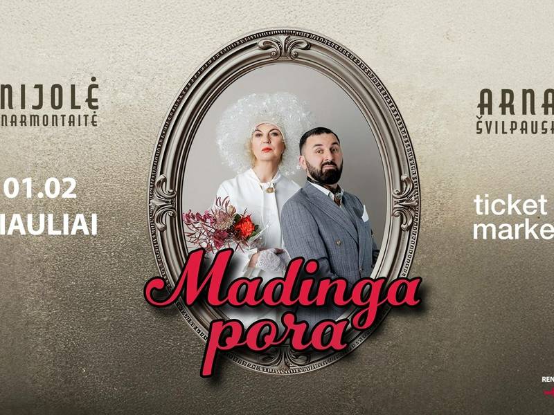 NIJOLĖ NARMONTAITĖ IR ARNAS ŠVILPAUSKAS „MADINGA PORA“