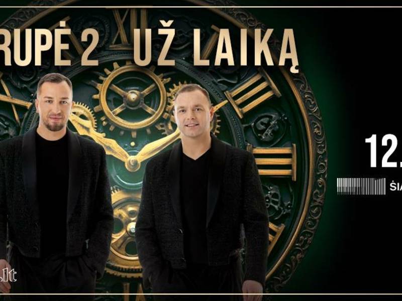 Grupė 2 – Už laiką