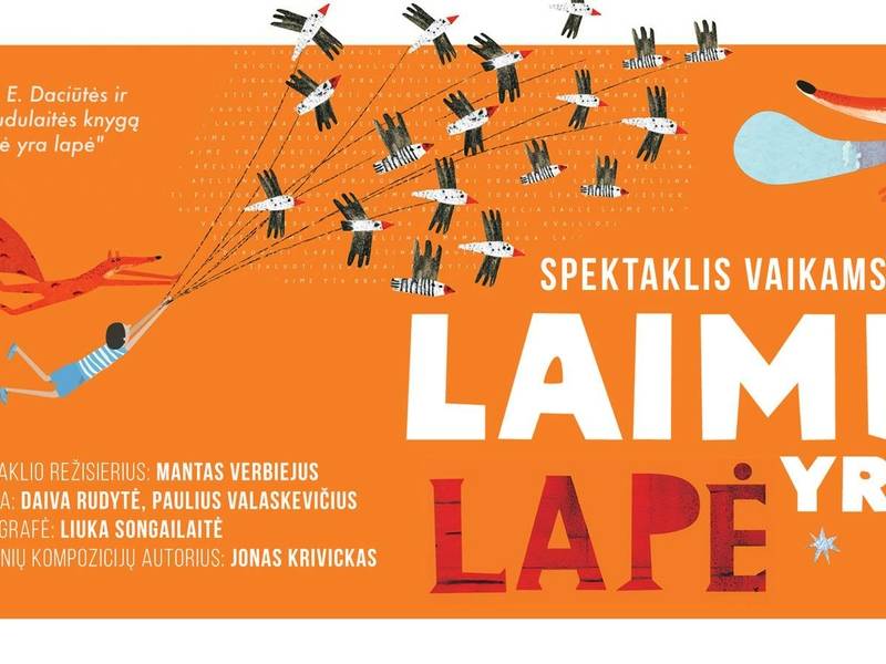  Spektaklis „Laimė yra lapė“ 