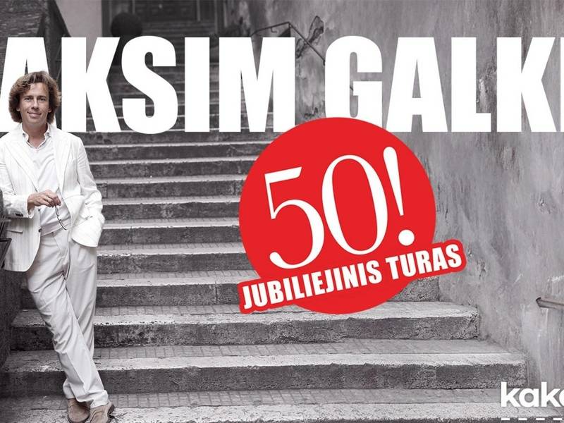 Maksimas Galkinas – jubiliejinis turas