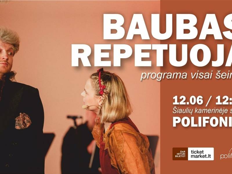 Baubas repetuoja. Muzikinė programa visai šeimai