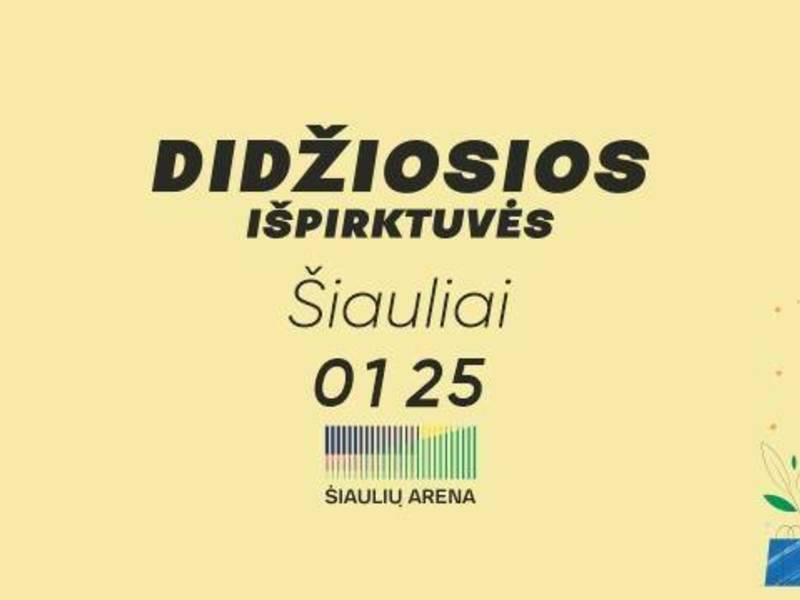 Didžiosios išpirktuvės Šiauliuose 