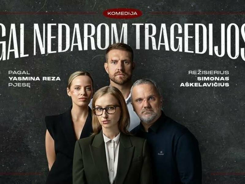 Spektaklis „GAL NEDAROM TRAGEDIJOS“ (Yasmina REZA)