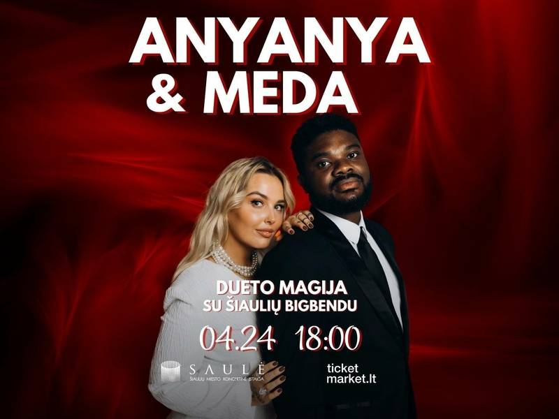 ANYANYA & MEDA BORISAITĖ – DUETO MAGIJA su Šiaulių bigbendu
