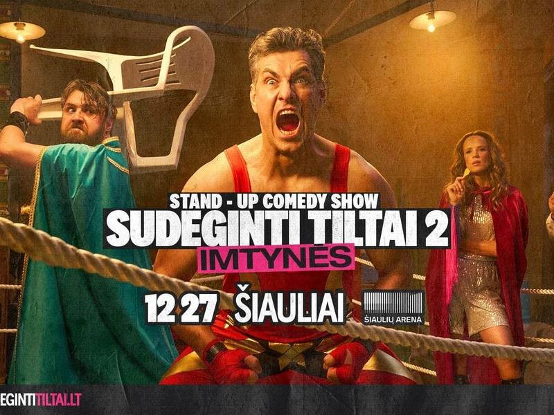 D. Klajumas ir J. Jankevičius: „SUDEGINTI TILTAI 2: Imtynės“