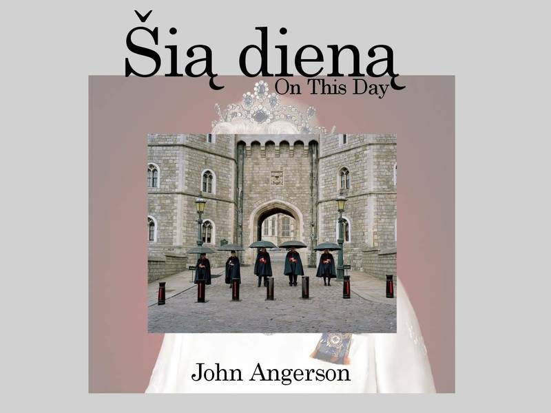 John Angerson paroda „Šią dieną“