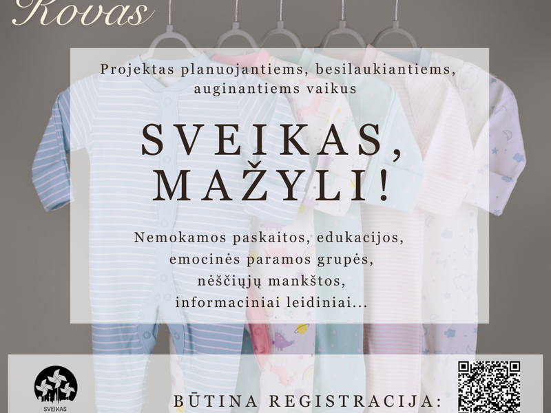 Projektas planuojantiems, besilaukiantiems, auginantiems vaikus „Sveikas, mažyli“