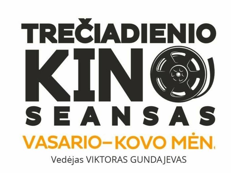 TREČIADIENIO KINO SEANSAS