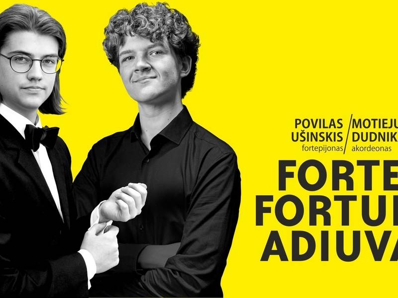 FORTES FORTUNA ADIUVAT | POVILAS UŠINSKIS (fortepijonas) ir MOTIEJUS DUDNIKAS (akordeonas) | ŠMSO | Dirigentas Vilhelmas Čepinskis