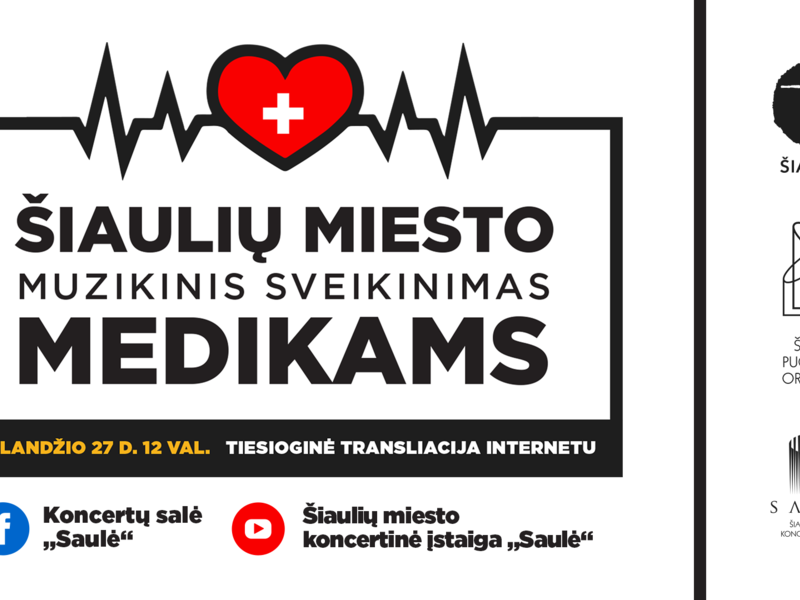 Šauļu pilsētas muzikāls sveiciens ārstiem