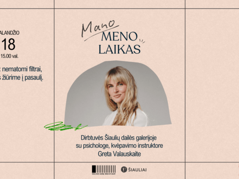 MANO MENO LAIKAS: „ĮSITIKINIMAI: NEMATOMI FILTRAI, PER KURIUOS ŽIŪRIME Į PASAULĮ“