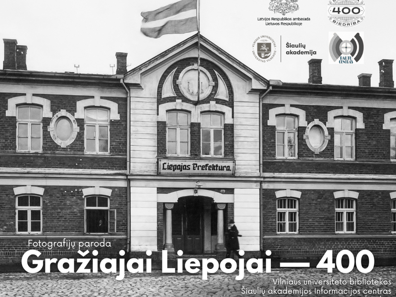 Fotografijų paroda „Gražiajai Liepojai – 400”.