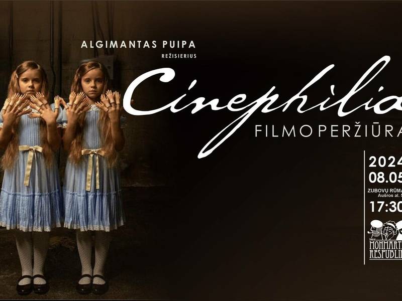 Kino filmo SINEFILIJA peržiūra