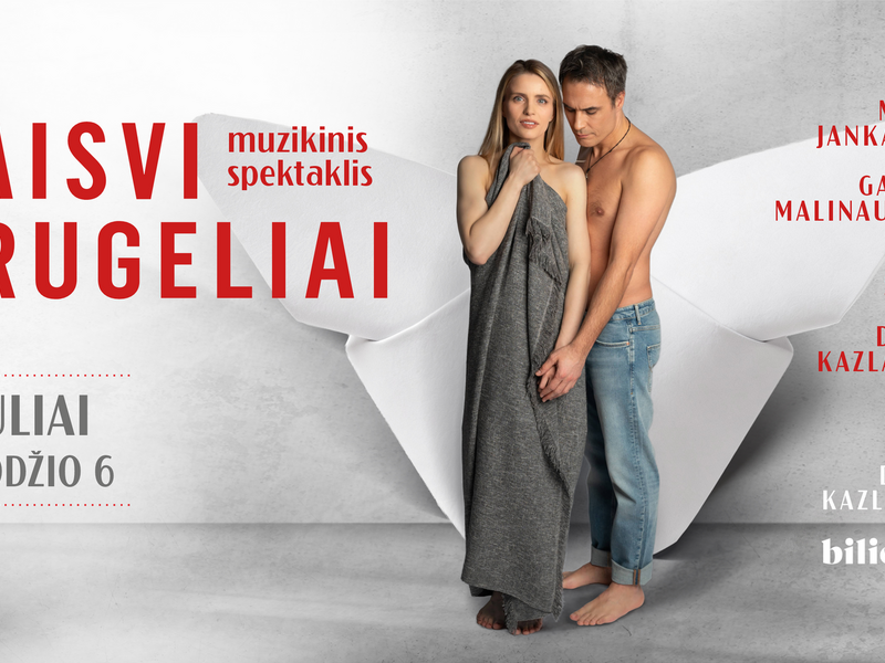 Muzikinis spektaklis „LAISVI DRUGELIAI“ | N14