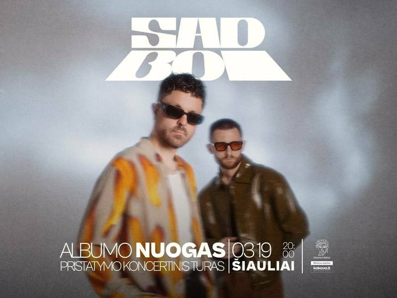SADBOI KONCERTAS: ALBUMO „NUOGAS“ PRISTATYMAS