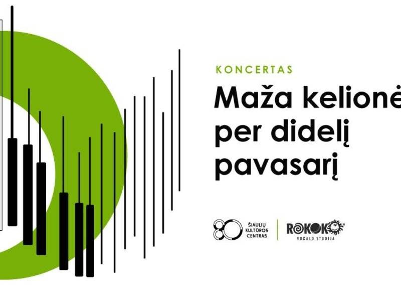  Koncertas „Maža kelionė per didelį pavasarį“ 
