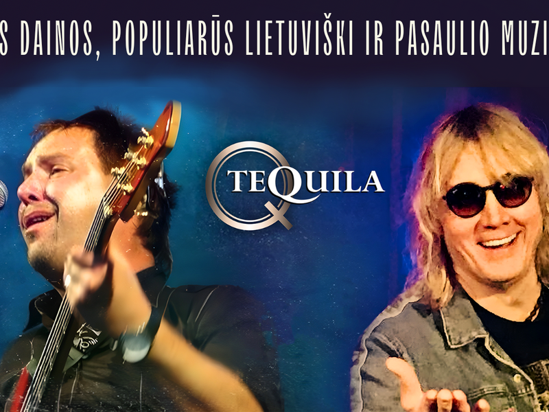 Groja grupė TEQUILA. Smuklė JUONĖ PASTUOGĖ