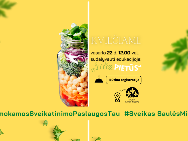 EDUKACIJA, DEGUSTACIJA: ,,info PIETŪS"