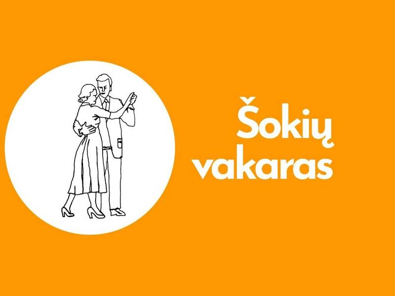  Šokių vakaras. Groja Algimantas Butnorius 