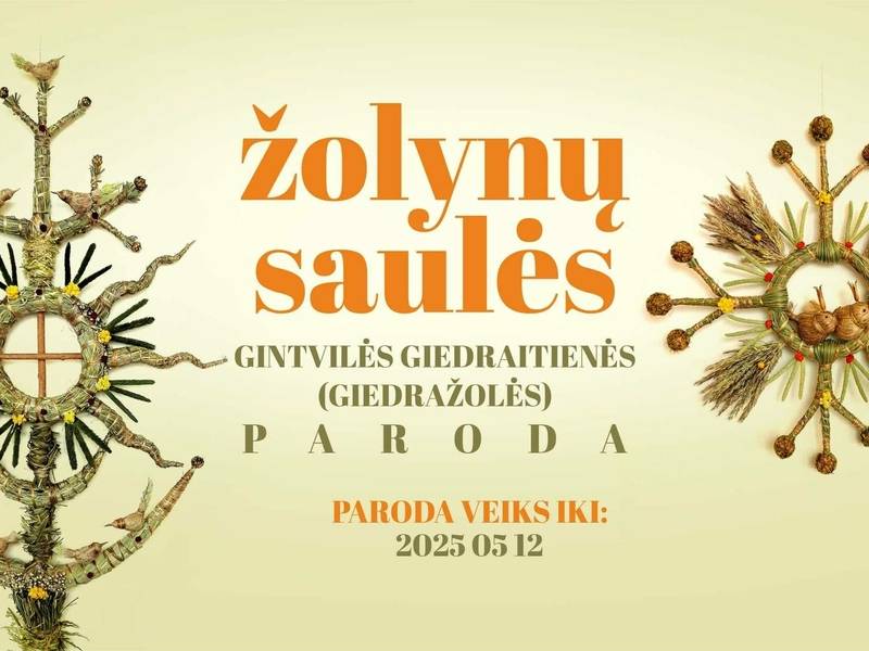 GIEDRAŽOLĖS PARODA „ŽOLYNŲ SAULĖS“