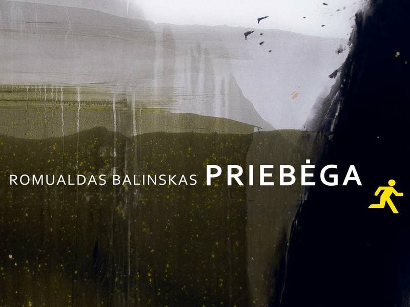 Romualdo Balinsko tapybos darbų paroda PRIEBĖGA