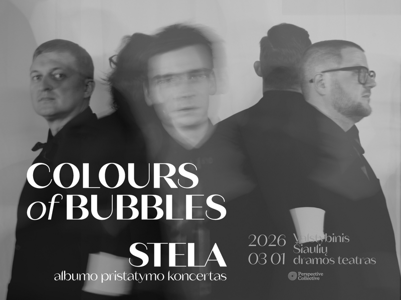 COLOURS OF BUBBLES NAUJO ALBUMO „STELA“ PRISTATYMO KONCERTAS