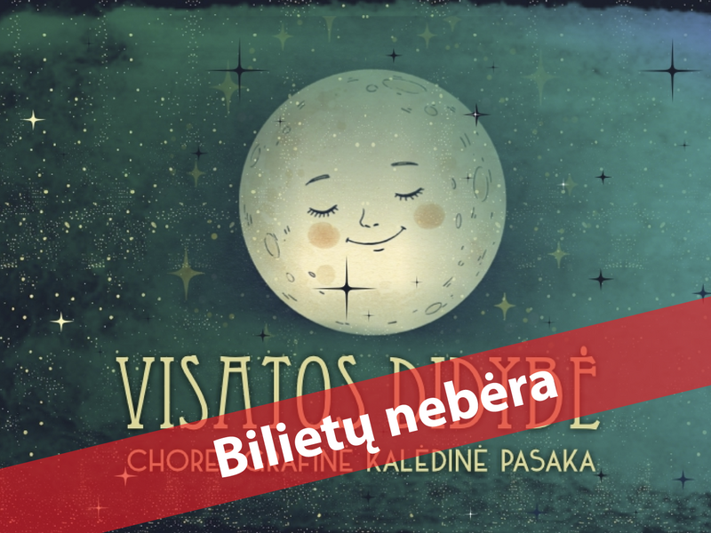  Choreografinė kalėdinė pasaka „Visatos didybė“ 