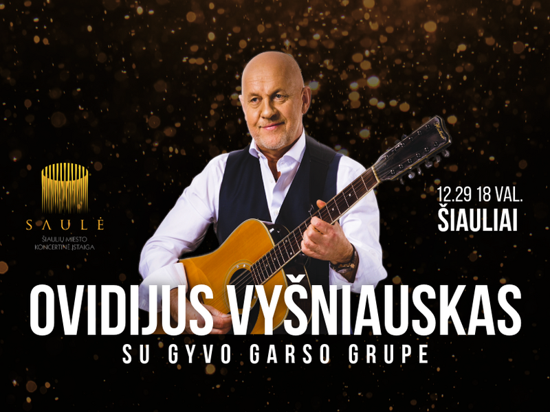 OVIDIJUS VYŠNIAUSKAS su gyvo garso grupe