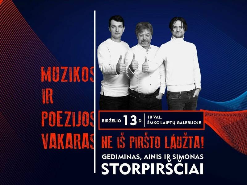 Muzikos ir poezijos vakaras NE IŠ PIRŠTO LÁUŽTA!