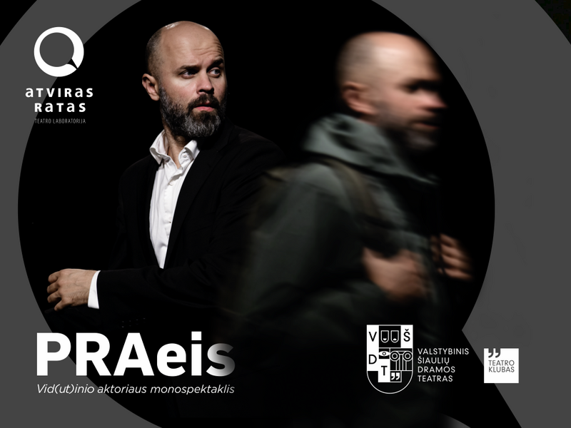 PRAeis. Monospektaklis ir pokalbis su aktoriais